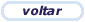 voltar
